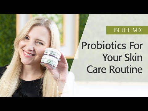 Probiotic Skin Care: What Is It And Why You Should Use It 1